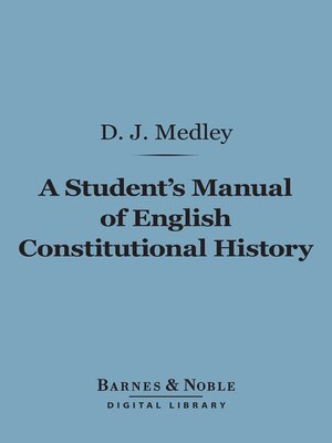 cover image of A Student's Manual of English Constitutional History (Barnes & Noble Digital Library)